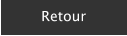 Retour
