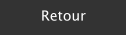 Retour