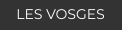 LES VOSGES