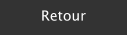 Retour