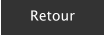 Retour