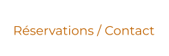 Réservations / Contact